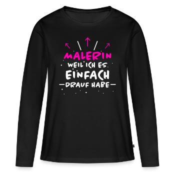 Malerin Spruch Malermeister Beruf Malerin Geschenk - Frauen Premium Bio Langarmshirt - Schwarz - Vorne - Julia (174cm)