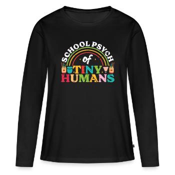 School Psych Of Tiny Humans Psychology Teacher - Women's Premium Organic Long Sleeve Shirt - black - Front - Julia (174cm)