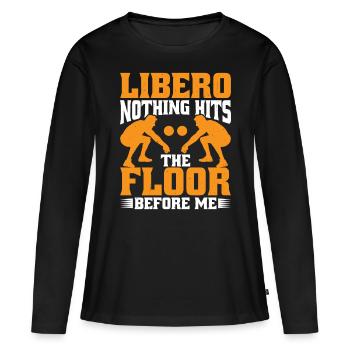 Libero, Nothing Hits The Floor Before Me 7 - Women's Premium Organic Long Sleeve Shirt - black - Front - Julia (174cm)