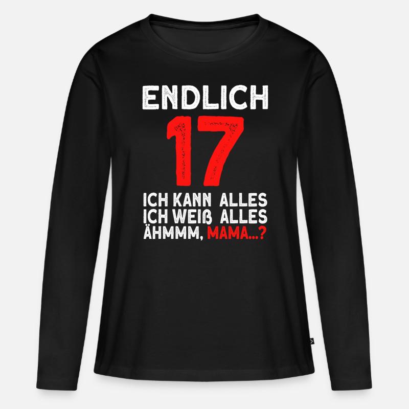 Finally 17 I can do everything, I know everything - Women's Premium Organic Long Sleeve Shirt - black