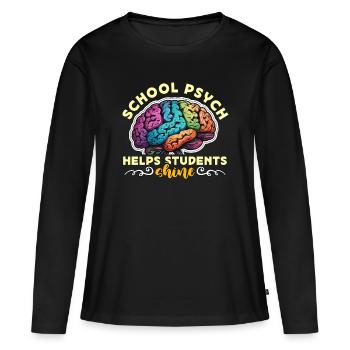 School Psychs Help Students Shine School Counselor - Frauen Premium Bio Langarmshirt - Schwarz - Vorne - Julia (174cm)