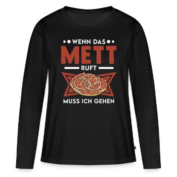 When the minced meat calls I have to go Mettbrötchen - Women's Premium Organic Long Sleeve Shirt - black - Front - Julia (174cm)