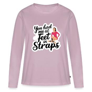 You Had Me At Feet In Straps 54 - Women's Premium Organic Long Sleeve Shirt - dusky pink - Front - Julia (174cm)