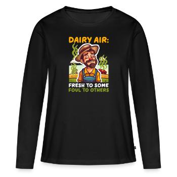 Dairy Farmer Dairy Air: Fresh Some, Foul Others - Women's Premium Organic Long Sleeve Shirt - black - Front - Julia (174cm)