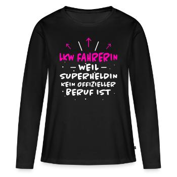 LKW Fahrerin Spruch Fun Lastwagenfahrerin Geschenk - Frauen Premium Bio Langarmshirt - Schwarz - Vorne - Julia (174cm)