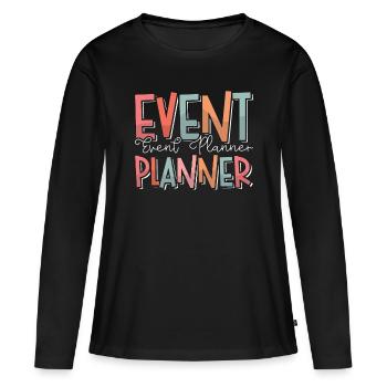 Events Coordinator Event Planner Loves Planning - Frauen Premium Bio Langarmshirt - Schwarz - Vorne - Julia (174cm)