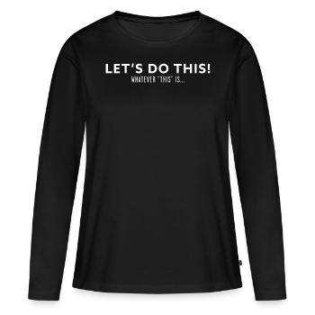 Y’all need a Chair in Face Drôle Morbide Dark Joke - T-shirt manches longues Premium bio Femme - noir - Devant - Julia (174cm)