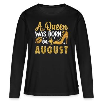 A Queen was born in August Birthday in August - Women's Premium Organic Long Sleeve Shirt - black - Front - Julia (174cm)