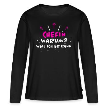 Chefin Spruch Familie Beruf Lustig Chefin Geschenk - Frauen Premium Bio Langarmshirt - Schwarz - Vorne - Julia (174cm)