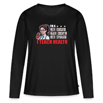 Éducateur en santé Je suis un conseiller en santé J’enseigne - T-shirt manches longues Premium bio Femme - noir - Devant - Julia (174cm)