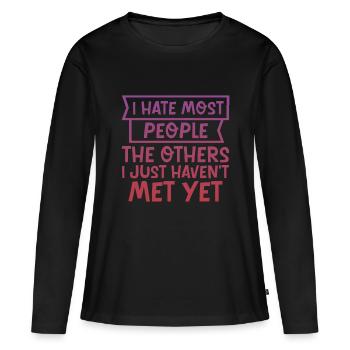 Je déteste la plupart des gens Les autres que je n’ai tout simplement pas rencontrés 4 - T-shirt manches longues Premium bio Femme - noir - Devant - Julia (174cm)