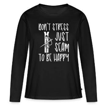 Tailor Just Seam Be Happy Sewing Seamstress - Women's Premium Organic Long Sleeve Shirt - black - Front - Julia (174cm)