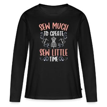 Tailor Sew Much To Create Couturière - T-shirt manches longues Premium bio Femme - noir - Devant - Julia (174cm)