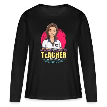 P.E Instructor Everyone's Favorite Gym Instructor - Frauen Premium Bio Langarmshirt - Schwarz - Vorne - Julia (174cm)