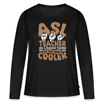 ASL Dolmetscher Gebärdensprache - Frauen Premium Bio Langarmshirt - Schwarz - Vorne - Julia (174cm)