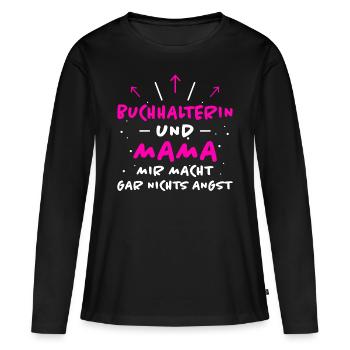 Buchhalterin Spruch Lustiges Buchhalterin Geschenk - Frauen Premium Bio Langarmshirt - Schwarz - Vorne - Julia (174cm)