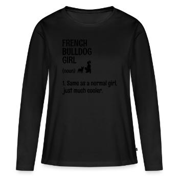 Bouledogue français fille identique à une fille normale juste Muc - T-shirt manches longues Premium bio Femme - noir - Devant - Julia (174cm)