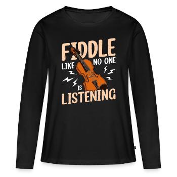 Fiddle Like No One's Listening String Instrument - Women's Premium Organic Long Sleeve Shirt - black - Front - Julia (174cm)