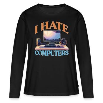 I Hate Computers 2 - Frauen Premium Bio Langarmshirt - Schwarz - Vorne - Julia (174cm)