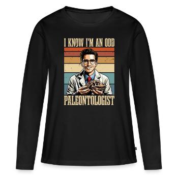 Paleontology I Know I'm An Odd Fossil Collector - Women's Premium Organic Long Sleeve Shirt - black - Front - Julia (174cm)