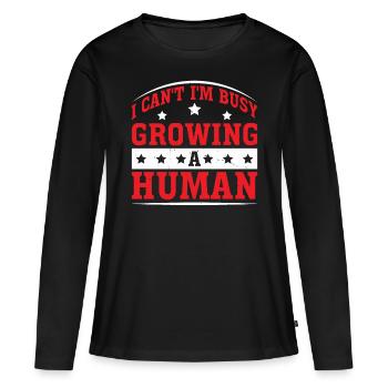 I Can't I'm Busy Growing A Human 2 - Frauen Premium Bio Langarmshirt - Schwarz - Vorne - Julia (174cm)