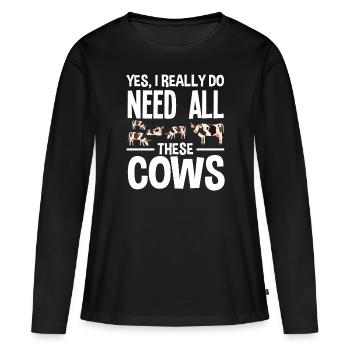 Ouais, j’ai besoin de toutes ces vaches - T-shirt manches longues Premium bio Femme - noir - Devant - Julia (174cm)
