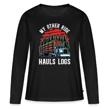 Logging My Other Ride Hauls Logs Arborist Logger - Women's Premium Organic Long Sleeve Shirt - black - Front - Julia (174cm)