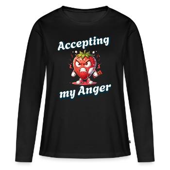 Akzeptiere Meine Wut Periode Erdbeerwoche - Frauen Premium Bio Langarmshirt - Schwarz - Vorne - Julia (174cm)
