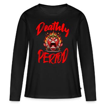 Deathly Period: Humorous Strawberry Week - Women's Premium Organic Long Sleeve Shirt - black - Front - Julia (174cm)