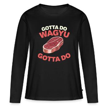 Wagyu Steak - T-shirt manches longues Premium bio Femme - noir - Devant - Julia (174cm)