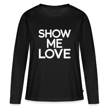 Zeig mir Liebe - Frauen Premium Bio Langarmshirt - Schwarz - Vorne - Julia (174cm)