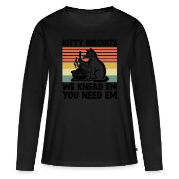 Kitty Biscuits We Knead Em You Need Em Baking Bake - Women's Premium Organic Long Sleeve Shirt - black - Front - Julia (174cm)