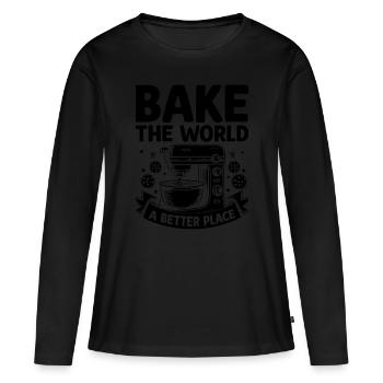 Bake The World Ein besserer Ort Bäcker Gebäck Backen - Frauen Premium Bio Langarmshirt - Schwarz - Vorne - Julia (174cm)