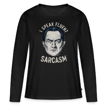 I speak fluent sarcasm - Women's Premium Organic Long Sleeve Shirt - black - Front - Julia (174cm)