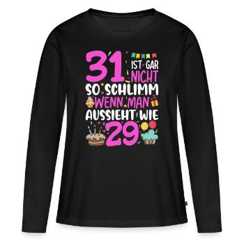 31 ans, ce n’est pas si mal - T-shirt manches longues Premium bio Femme - noir - Devant - Julia (174cm)