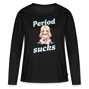 Periode Menstruation Period Sucks Design - Women's Premium Organic Long Sleeve Shirt - black - Front - Julia (174cm)