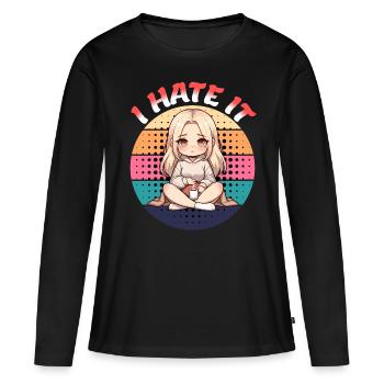 Periode Menstruation I Hate It Kawaii - Frauen Premium Bio Langarmshirt - Schwarz - Vorne - Julia (174cm)