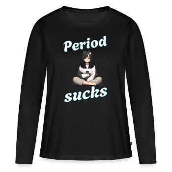 Periode Menstruation Period Sucks - T-shirt manches longues Premium bio Femme - noir - Devant - Julia (174cm)