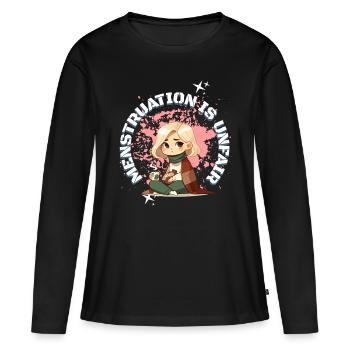 Periode: Menstruation Is Unfair Kunst - Frauen Premium Bio Langarmshirt - Schwarz - Vorne - Julia (174cm)