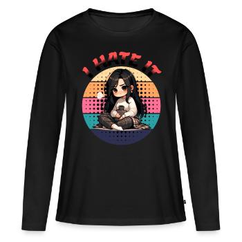 Menstruation: Ich Hasse Es Stimmungsvoll - Frauen Premium Bio Langarmshirt - Schwarz - Vorne - Julia (174cm)