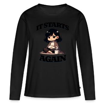 Menstruation: It Starts Again - Frauen Premium Bio Langarmshirt - Schwarz - Vorne - Julia (174cm)