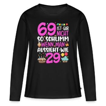 69 ans, ce n’est pas si mal - T-shirt manches longues Premium bio Femme - noir - Devant - Julia (174cm)