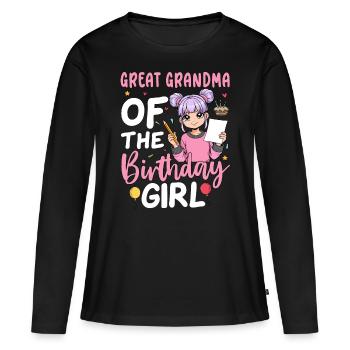 Great Grandma Of The Birthday Girl - Women's Premium Organic Long Sleeve Shirt - black - Front - Julia (174cm)