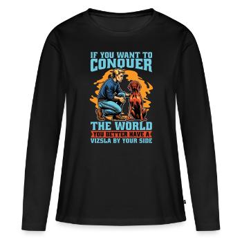 Vizsla si vous voulez conquérir le monde Propriétaire de chien - T-shirt manches longues Premium bio Femme - noir - Devant - Julia (174cm)