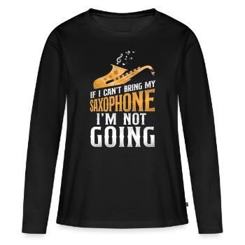 Saxophones Si je ne peux pas apporter mon - T-shirt manches longues Premium bio Femme - noir - Devant - Julia (174cm)