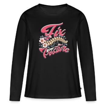 Chiropractor Physical Therapist Fix Your Posture - Women's Premium Organic Long Sleeve Shirt - black - Front - Julia (174cm)
