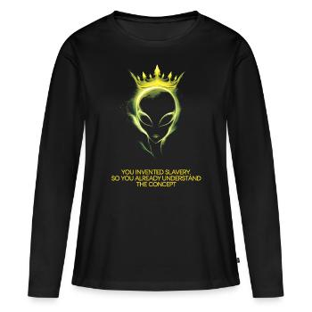 Alien so you already understand the concept - Women's Premium Organic Long Sleeve Shirt - black - Front - Julia (174cm)
