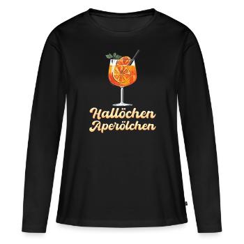 Hallöchen Aperölchen – das perfekte Fun-Design - Frauen Premium Bio Langarmshirt - Schwarz - Vorne - Julia (174cm)