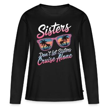 Kreuzfahrt Spruch Reise Schiffskreuzfahrt Geschenk - Frauen Premium Bio Langarmshirt - Schwarz - Vorne - Julia (174cm)