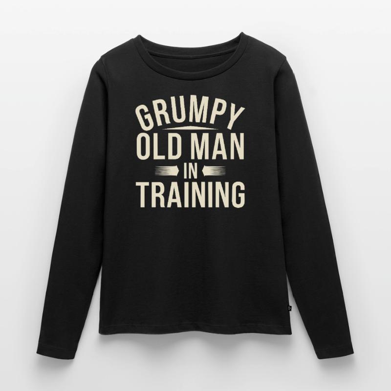Grumpy Old Man Grumpy Women's Premium Organic Long Sleeve Shirt